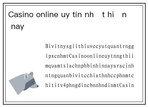 Casino online uy tín nhất hiện nay