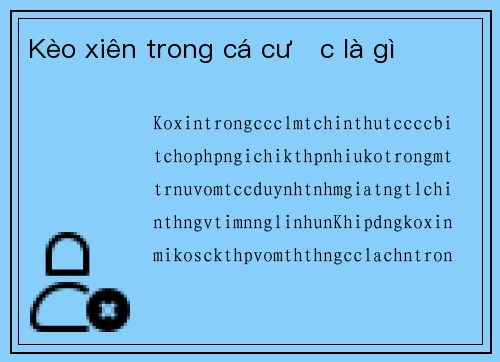 Kèo xiên trong cá cược là gì