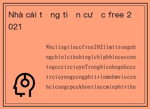 Nhà cái tặng tiền cược free 2021