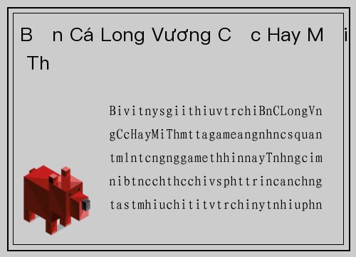 Bắn Cá Long Vương Cực Hay Mời Thử