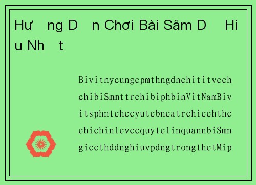 Hướng Dẫn Chơi Bài Sâm Dễ Hiểu Nhất