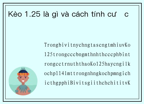 Kèo 1.25 là gì và cách tính cược