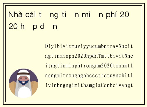Nhà cái tặng tiền miễn phí 2020 hấp dẫn