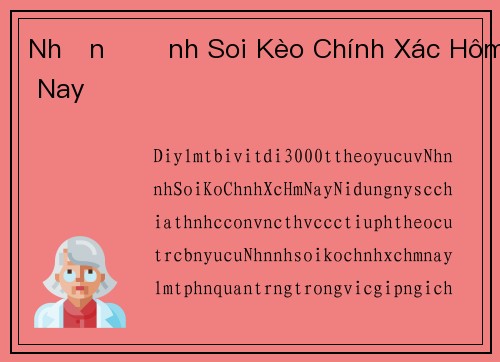 Nhận Định Soi Kèo Chính Xác Hôm Nay