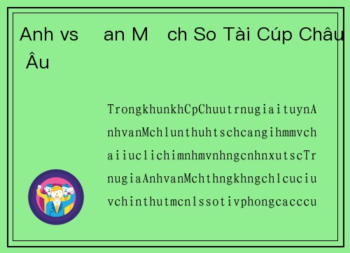 Anh vs Đan Mạch So Tài Cúp Châu Âu