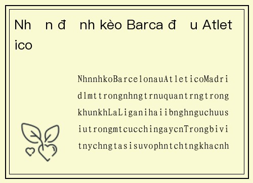 Nhận định kèo Barca đấu Atletico