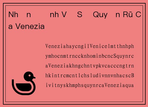 Nhận Định Về Sự Quyến Rũ Của Venezia