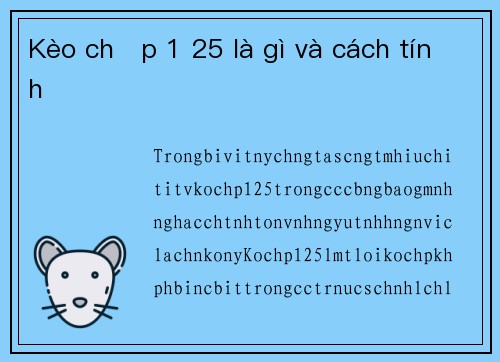 Kèo chấp 1 25 là gì và cách tính