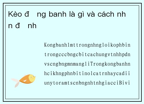 Kèo đồng banh là gì và cách nhận định