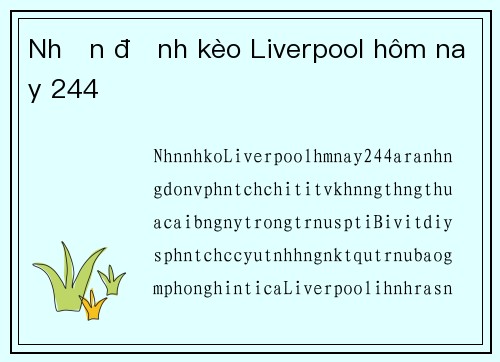 Nhận định kèo Liverpool hôm nay 244