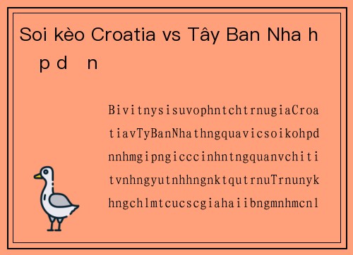 Soi kèo Croatia vs Tây Ban Nha hấp dẫn