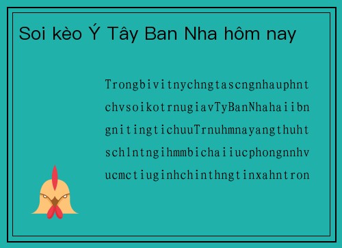 Soi kèo Ý Tây Ban Nha hôm nay