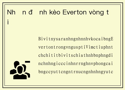 Nhận định kèo Everton vòng tới