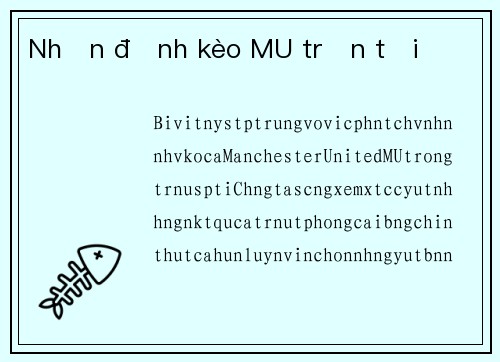 Nhận định kèo MU trận tới