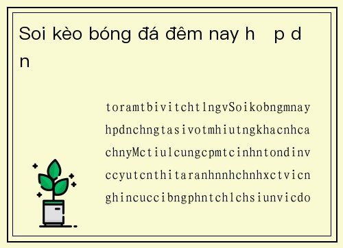 Soi kèo bóng đá đêm nay hấp dẫn