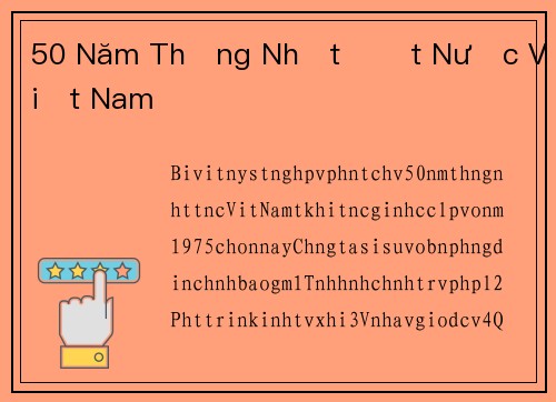 50 Năm Thống Nhất Đất Nước Việt Nam