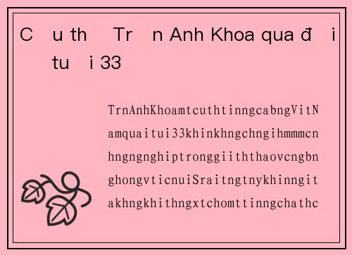 Cầu thủ Trần Anh Khoa qua đời ở tuổi 33