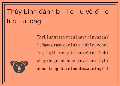 Thùy Linh đánh bại cựu vô địch cầu lông