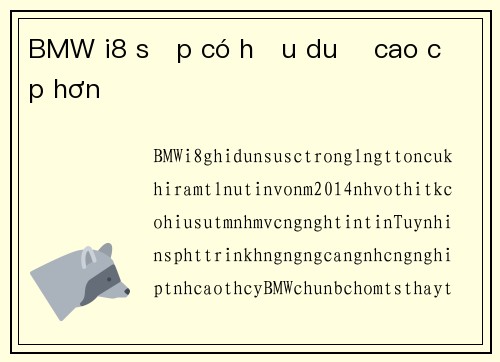 BMW i8 sắp có hậu duệ cao cấp hơn