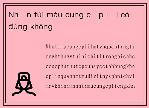 Nhận túi máu cung cấp lại có đúng không