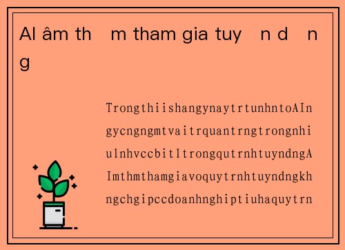 AI âm thầm tham gia tuyển dụng